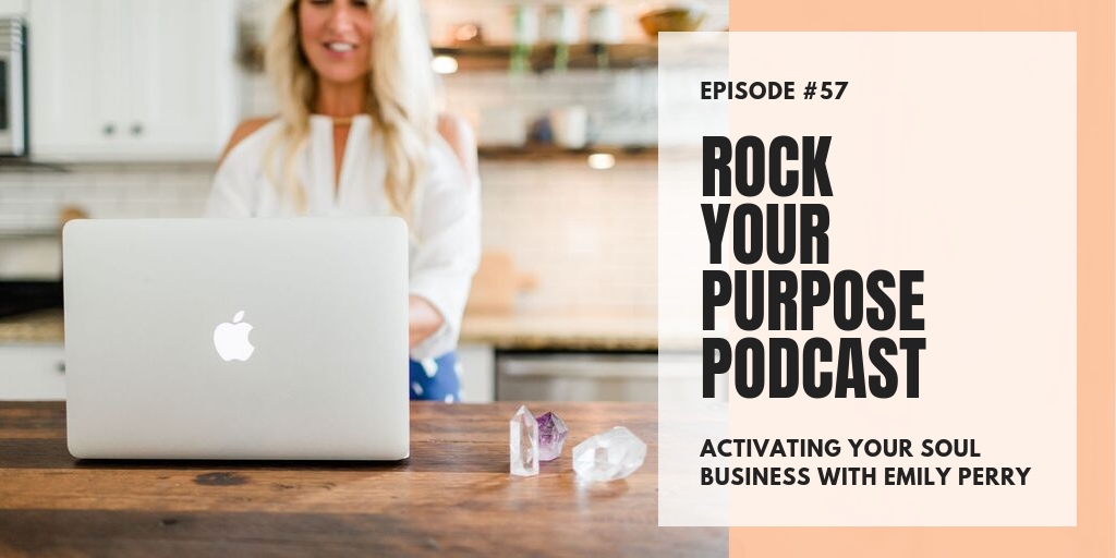 life purpose spiritual emily perry affirmation meditation spirit junkie yoga manifestation podcast podcaster rock your purpose personal transformation development
